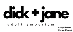 Logo of Dick + Jane Adult Emporium with text 'Always Secure, Always Discreet' on a white background.